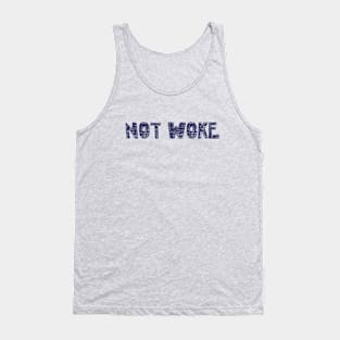 Not Woke Tank Top